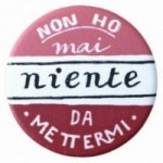 La Pin de LePalle: spilla "non ho mai niente da mettermi"