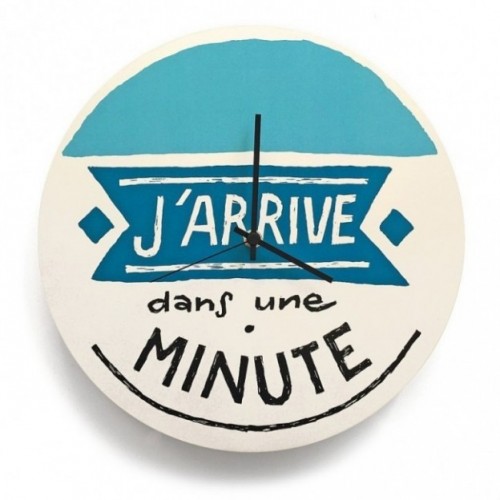 Horloge murale - " J'arrive dans une minute", imprimé sur carton recyclé, diamètre 32 cm, mecanisme silencieux